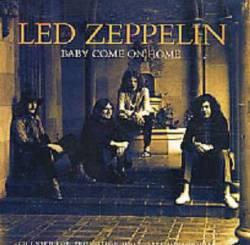 Led Zeppelin : Baby Come on Home